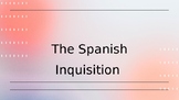 The Spanish Inquisition Slides Presentation