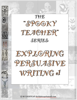Preview of The "Spooky Teacher" Series: Persuasive Writing #1