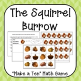 The Squirrel Burrow - Make a Ten Math Game