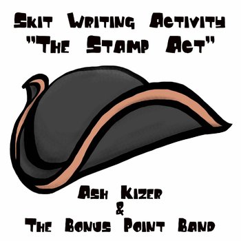 Preview of The Stamp Act - Skit Writing Activity