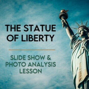 Preview of The Statue of Liberty Slide Show w/ Photo Analysis Lesson Plan