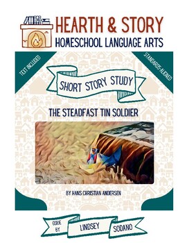 Preview of The Steadfast Tin Soldier Complete Text and Story Guide  | Homeschool