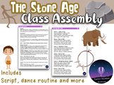 The Stone Age - Class Assembly