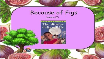 Preview of The Stories Julian Tells: Because of Figs: Comprehension