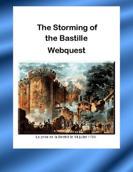 Preview of The Storming Of The Bastille- French Revolution-Webquest
