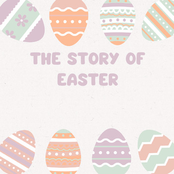 Preview of The Story of Easter (Holidays, March, April)