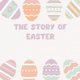 The Story of Easter (Holidays, March, April)