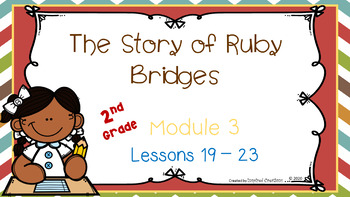 Preview of The Story of Ruby Bridges, Grade 2 Module 3 Lessons 19-23