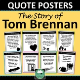 The Story of Tom Brennan QUOTE POSTERS