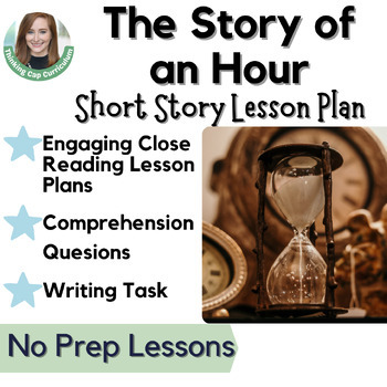 Preview of The Story of an Hour Close Reading Short Story Unit for 7th, 8th, & 9th Grade