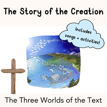 Preview of The Story of the Creation | Scripture - The Three Worlds of the Text