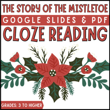 Preview of The Story of the Mistletoe/Cloze Reading Activity/ Seasonal / DIGITAL