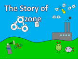 The Story of the Ozone (An Ozone Layer PowerPoint with Gui