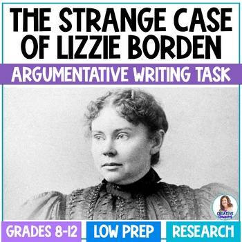 Preview of The Strange Case of Lizzie Borden Argumentative Writing Task - Argument Essay