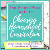 The Stress-Free Guide to Choosing Homeschool Curriculum