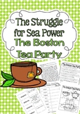 The Struggle for Sea Power The Boston Tea Party