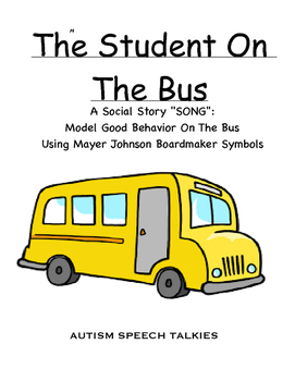 Preview of The Student On The Bus: Social Story "Song" for Good Bus Behavior