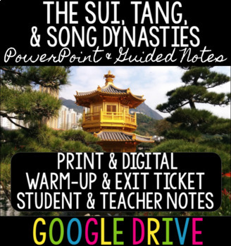 Preview of The Sui, Tang, & Song Dynasties - Google Slides, Guided Notes, Teacher Notes
