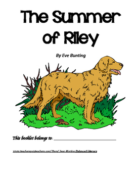 Preview of The Summer of Riley, by Eve Bunting: A PDF & EASEL Book Club Packet