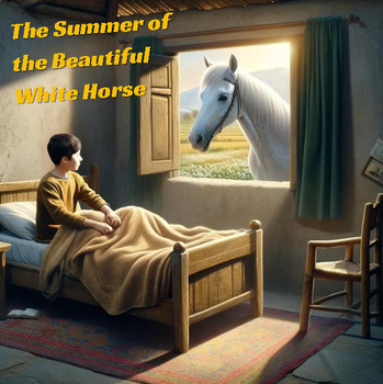 Preview of The Summer of the Beautiful White Horse - William Saroyan - 6 Day Lesson Plan
