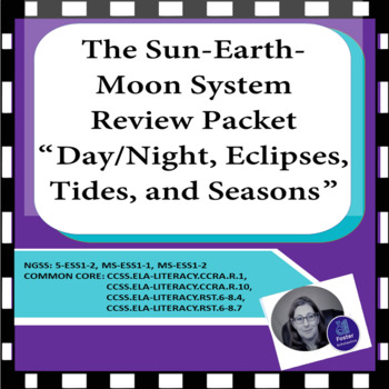 Preview of The Sun-Earth-Moon System Review Packet: Day/Night, Eclipses, Tides, and Seasons