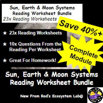 Preview of The Sun, Earth & Moon Systems Full Module Reading Worksheet Bundle *Editable*