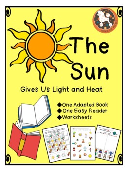 Preview of The Sun Gives Us Light and Heat...Adapted Book & more...