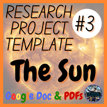 Preview of The Sun | Science Research Project Template #3 | Astro (Google Version)