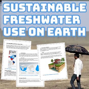 Preview of The Sustainability of Freshwater Use - Reading, Worksheet & Answers