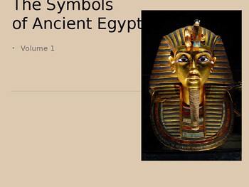 Preview of The Symbols of Ancient Egypt  (Volume 1) Powerpoint PPT