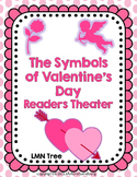 The Symbols of Valentine's Day: Readers Theater: Grades 2-3