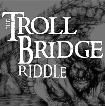 Preview of The TROLL BRIDGE Riddle