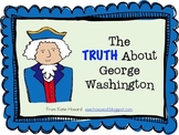 Presidents Day Activities : The TRUTH about George Washington