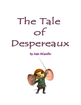 Preview of The Tale of Despereaux ~ A Novel Study
