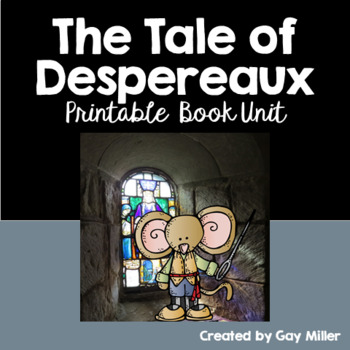 Preview of The Tale of Despereaux Novel Study: vocabulary, comprehension, writing, skills
