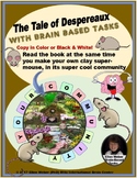 The Tale of Despereaux - with Brain Based Tasks to Build S