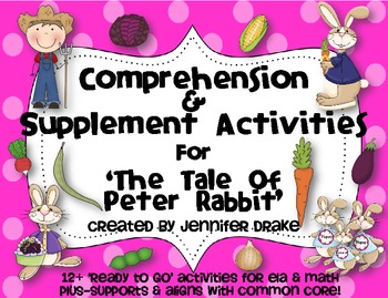 Preview of The Tale of Peter Rabbit ~Comprehension & Supplemental Activities ~CC Aligned~