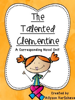 Preview of The Talented Clementine - Corresponding Novel Unit