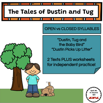 Preview of The Tales of Dustin and Tug Decodable Passages:  Open/Closed Syllables Combined