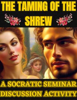 Preview of The Taming of the Shrew: A Socratic Seminar Discussion Activity