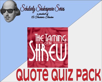 Preview of The Taming of the Shrew Quote Quiz Pack w/ Differentiation - Acts 1-3