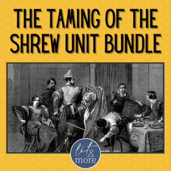 Preview of The Taming of the Shrew Unit Bundle - Fully Editable Materials for Grades 9-12