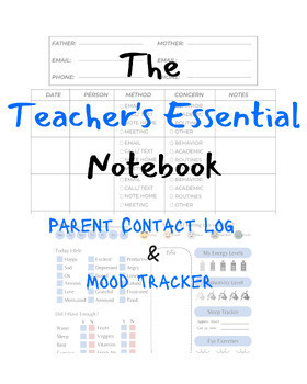 Preview of The Teacher's Essential Notebook: Parent Contact Log & Teacher Mood Tracker