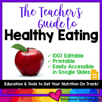 Preview of The Teacher's Guide to Healthy Eating! Meal plans, food lists, & more!