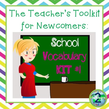 Preview of The Teacher’s Toolkit for Newcomer English Language Learners- Vocabulary Kit 1