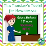 The Teacher’s Toolkit for Newcomer English Language Learne