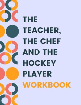 Preview of The Teacher, the Chef and the Hockey Player workbook