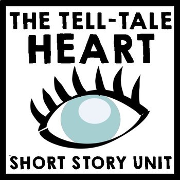 Preview of Tell-Tale Heart by Edgar Allan Poe - 8 Day Short Story Unit Plan