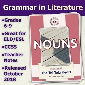 Preview of The Tell-Tale Heart by Edgar Allan Poe - Nouns - Grammar in Literature Series