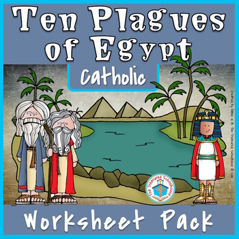 The Ten Plagues of Egypt Worksheet Pack by The Treasured Schoolhouse